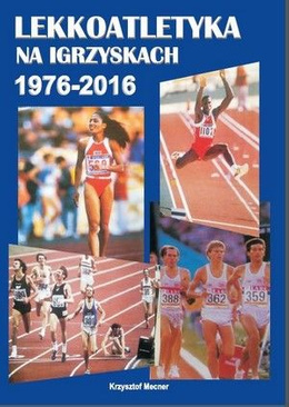 Lekkoatletyka na Igrzyskach 1976-2016