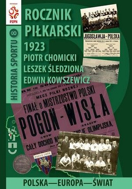 Rocznik piłkarski 1923: Historia Sportu tom 8