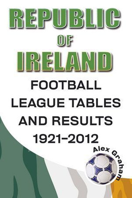 Irlandia: ligowe tabele i rezultaty 1921 - 2012