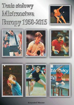 Tenis stołowy Mistrzostwa Europy 1958-2015